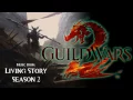 Guild Wars 2: Living Story Season 2 OST - The Gathering of the Pact