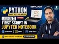 Python for Beginners - Lesson 3 First Script in Jupyter Notebook Variables Input and Data Types