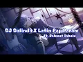 DJ Dalinda X Latin Pap Param | Jay Remixer ID