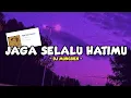 Download Lagu DJ JAGA SELALU HATIMU VIRAL FYP TIKTOK JEDAGJEDUG ENGKOL !!