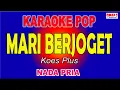 Lagu MARI BERJOGET  KARAOKE NADA PRIA  ( Koes Plus )
