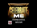 New Gospel Mix (CELEBRATE ME) │Inga Rose, Delana Hope, Xania Monet, Aria Blu & More │