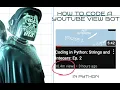 How To Code a YouTube View Bot