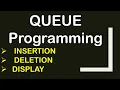 QUEUE Programming to INSERT DELETE DISPLAY