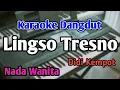 Download Lagu LINGSO TRESNO - KARAOKE || NADA WANITA CEWEK || Didi Kempot || Audio HQ || Live Keyboard MP3