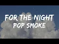 Download Lagu Pop Smoke - For The Nights
