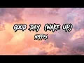 Download Lagu Good Day (wake up) - Neffex (lyrics)