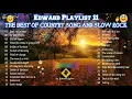 Edward Playlist 11.1 The Best of Country song and slow rock music