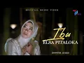 Download Lagu Elsa Pitaloka - IBU (Official Music Video)