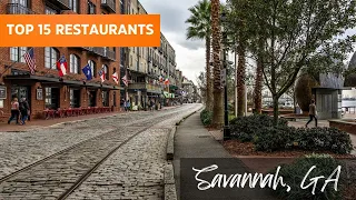 Top 15 Restaurants In Savannah GA