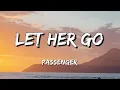 1 HOUR Passenger - Let Her Go
