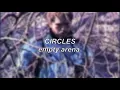 Post Malone - Circles Empty Arena Edit