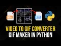 GIF Maker in Python - Turn s Into GIFs
