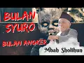 Keutamaan Bulan Syuro KH.Sholichun Tegalrejo Magelang#khsholichun