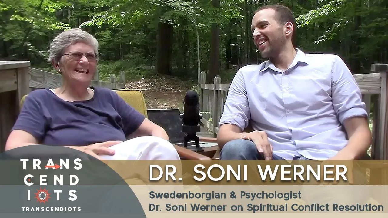 Swedenborgian & Psychologist Dr. Soni Werner on Spiritual Conflict Resolution