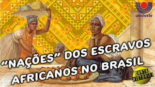 As "nações" dos escravos africanos no Brasil