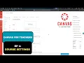 Canvas LMS Tutorial for Beginners Course Settings Explained Ep 1