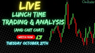 10/27/26 - LIVE Trading and Market Analysis! (come hang out!)