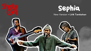 sephia sheila on 7 new version versi baru plus lirik tambahan