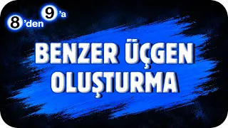 Benzer Üçgen Oluşturma 📘 8'den 9'a Hazırlık Kampı #2026