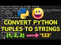 Easy Steps to Turn Python Tuple into String