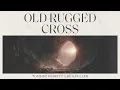 Old Rugged Cross - Tommee Profitt x Ben Fuller