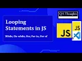JavaScript Loops Explained For While Do-While For - JavaScript for QA