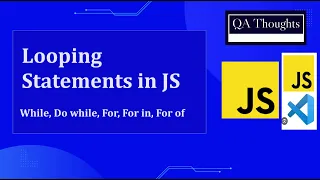 JavaScript Loops Explained For While Do-While For - JavaScript for QA