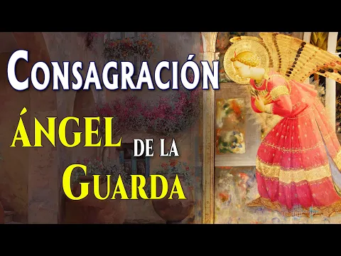 Download MP3 Consagración al ÁNGEL de la GUARDA. #angel #angeles #angeldelaguarda