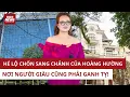 Download Lagu Hé lộ cuộc sống giàu sang như bà hoàng của Hoàng Hường | VTC News