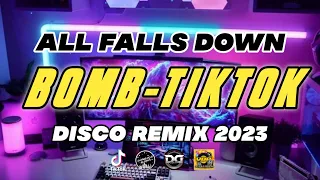 ALL FALLS DOWN | BOMB-TIKTOK | DJ DENZKIE REMIX | VIRAL TIKTOK HITS 2023