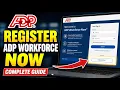 How to register with ADP Workforce Now - Complete Guide