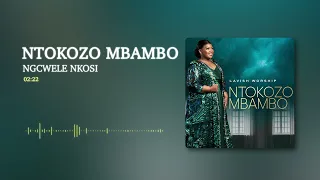 ntokozo mbambo ngcwele nkosi audio