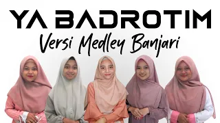 ya badrotim medley versi banjari