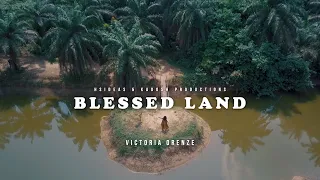 blessed land victoria orenze official video