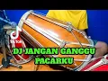 Download Lagu DJ JANGAN GANGGU PACARKU Koplo Viral Tiktok COVER Kendang Rampak!!!