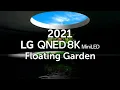 Download Lagu LG QNED 8K MiniLED │Floating Garden 8K HDR 60fps