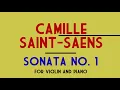 Camille Saint Saëns - Sonata No. 1 in D Minor for Violin & Piano, Op. 75 (1885) [Score-Video]