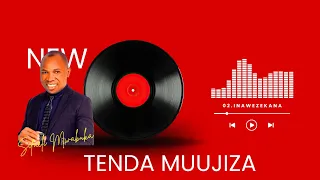 TENDA MUUJIZA BY SIFAELI MWABUKA