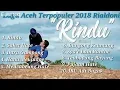 Download Lagu Rialdoni Full Album,Lagi Aceh TERPOPULER 2018