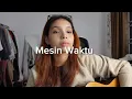 Download Lagu MESIN WAKTU - BUDI DOREMI (cover) by Cinta