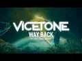 Download Lagu Vicetone - Way Back ft. Cozi Zuehlsdorff (Lyric Video)