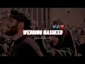 Wedding Nasheed (Slowed And Reverb) | Muhammad Al Muqit | Without Music