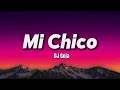 DJ Goja – Mi Chico (Lyrics)