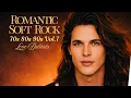 Lagu Best Romantic Soft Rock 70s 80s 90s Vol.7 | Love Ballads 