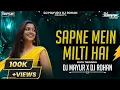 Lagu Sapne Mein Milti Hai | Bouncy Mix | DJ Mayur \u0026 DJ Rohan