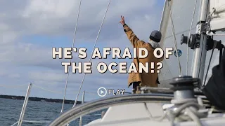 He’s Afraid of The Ocean!? – Ep. 22 [ Sailing Ixion ]