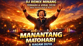 manantang mato hari ragam duya lagu dj remix minang terbaru 2026 viral kick u0026 bass djsanakden 