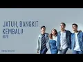 Download Lagu Jatuh, Bangkit Kembali! - HIVI! (Lirik)