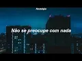 Download Lagu Madcon - Don't Worry [Tradução/Legendado]